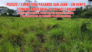 POZUZO / CARRETERA PASANDO SAN JUAN  - SE VENDE TERRENO INDUSTRIAL DE 180 HECTAREAS (POZUZO - SELVA CENTRAL - PERU)